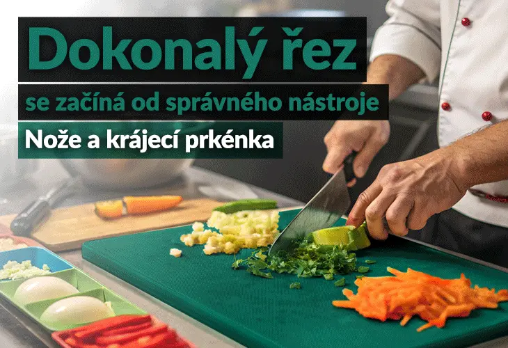 Dokonalý řez se začíná od správného nástroje